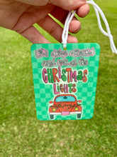 Load image into Gallery viewer, Let’s drive around and look at Christmas lights car freshies
