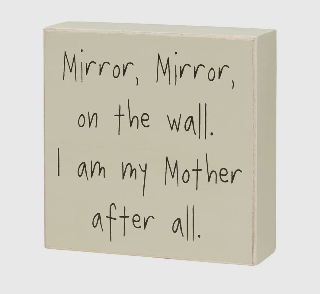 Mirror, mirror on the wall plaque