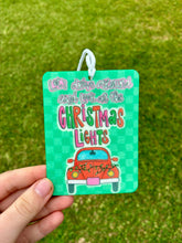 Load image into Gallery viewer, Let’s drive around and look at Christmas lights car freshies
