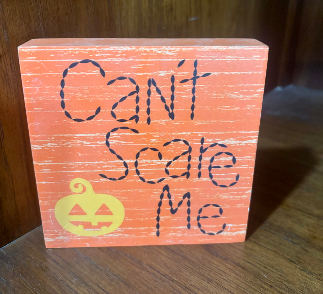 Can't Scare Me Decor